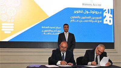 وزيرا الصناعة والاستثمار يشهدان توقيع 4 بروتوكولات تعاون لتعزيز دعم المصدرين وتطوير الموردين المحليين