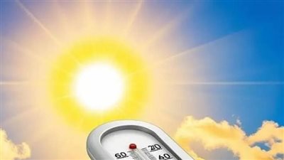 حالة الطقس غدًا الإثنين.. ارتفاع الحرارة والعظمى بالقاهرة 34 درجة
