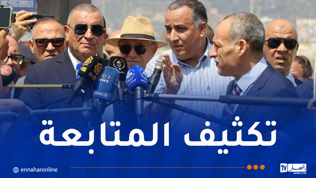 جلاوي يُعاين مشروع توسعة ميناء عنابة الفوسفاتي ويأمر بتسريع وتيرة الأشغال